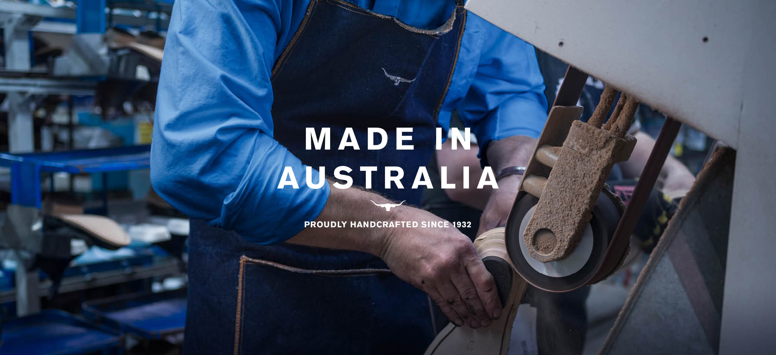 Proudly handcrafted since 1932 R.M.Williams Made In Australia